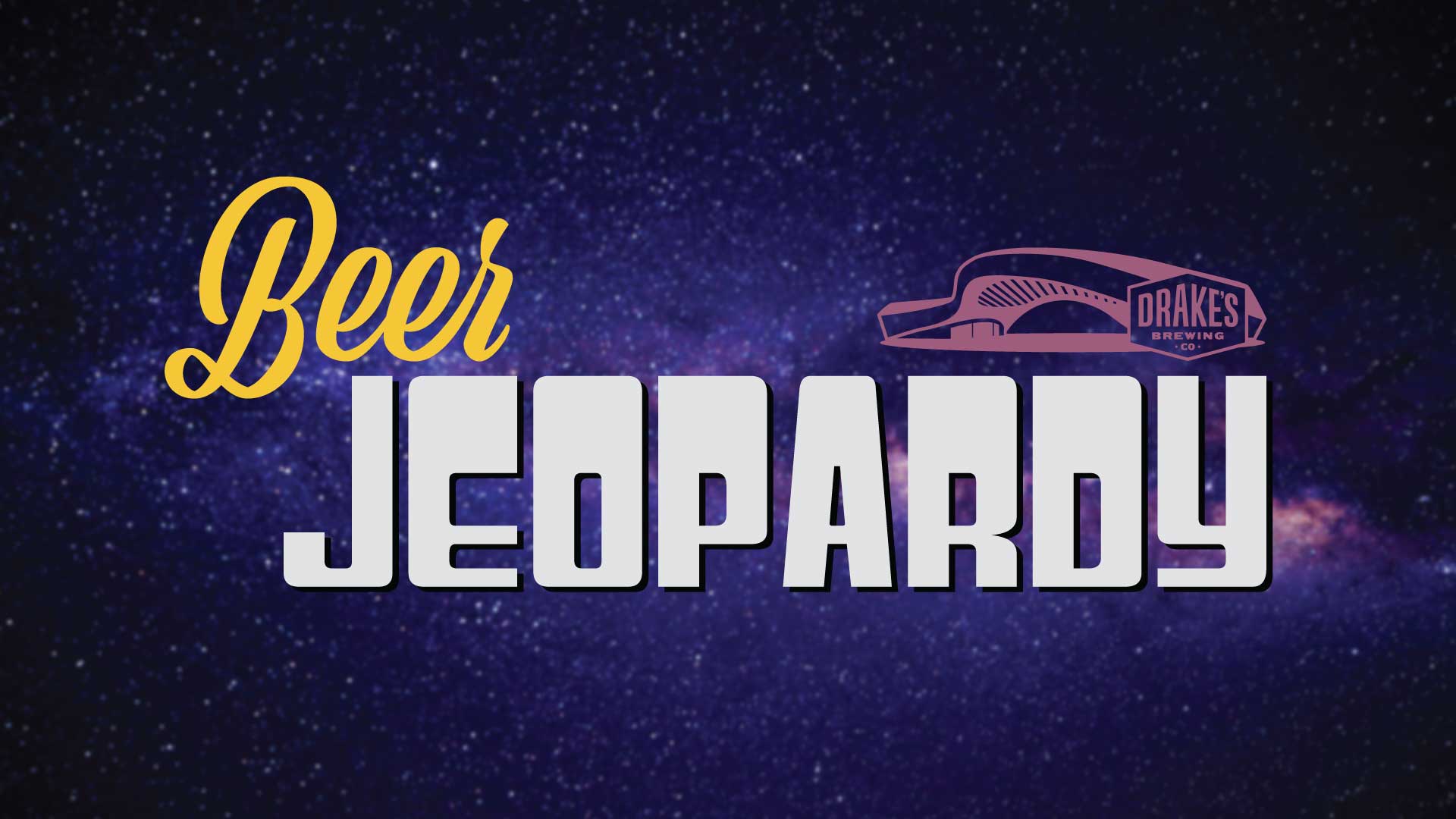 Beer Jeopardy logo for Drakes Brewing Co. with a starry background