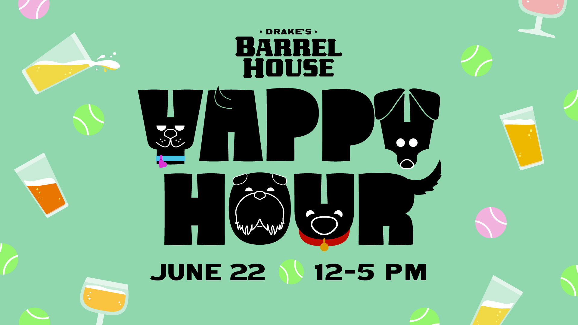 Yappy Hour at Drake's Barrel House Saturday, June 22nd 12-5pm