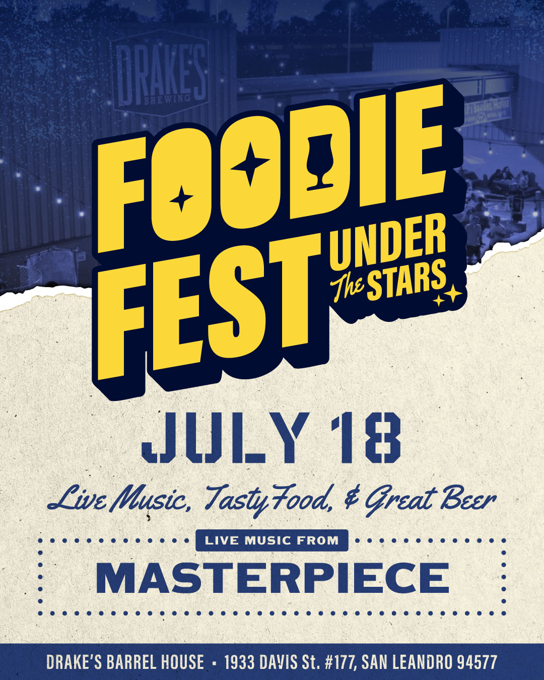 Foodie Fest July 18th at Drake's Barrel House