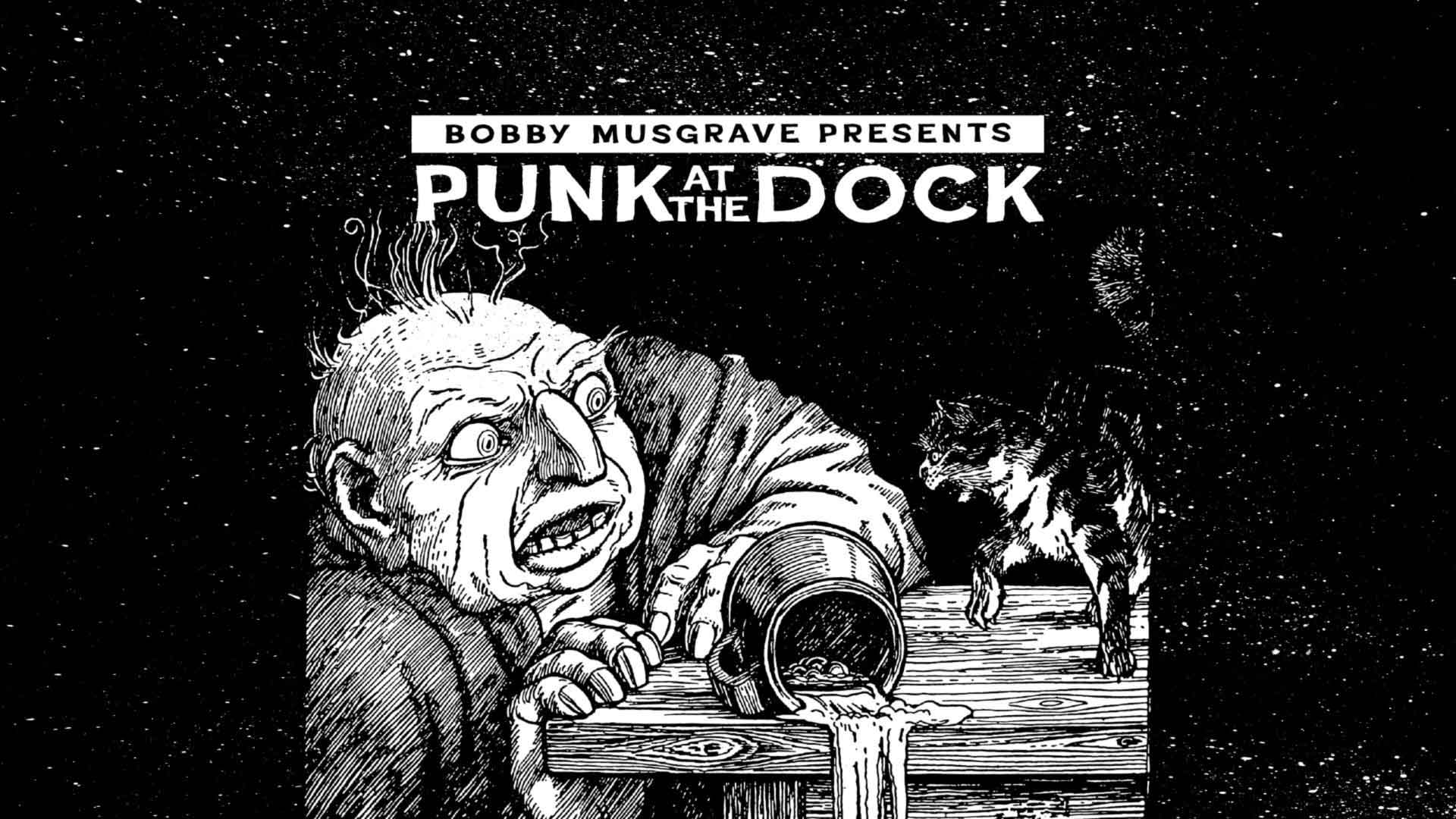 Bobby Musgrave Presents Punk At The Dock
