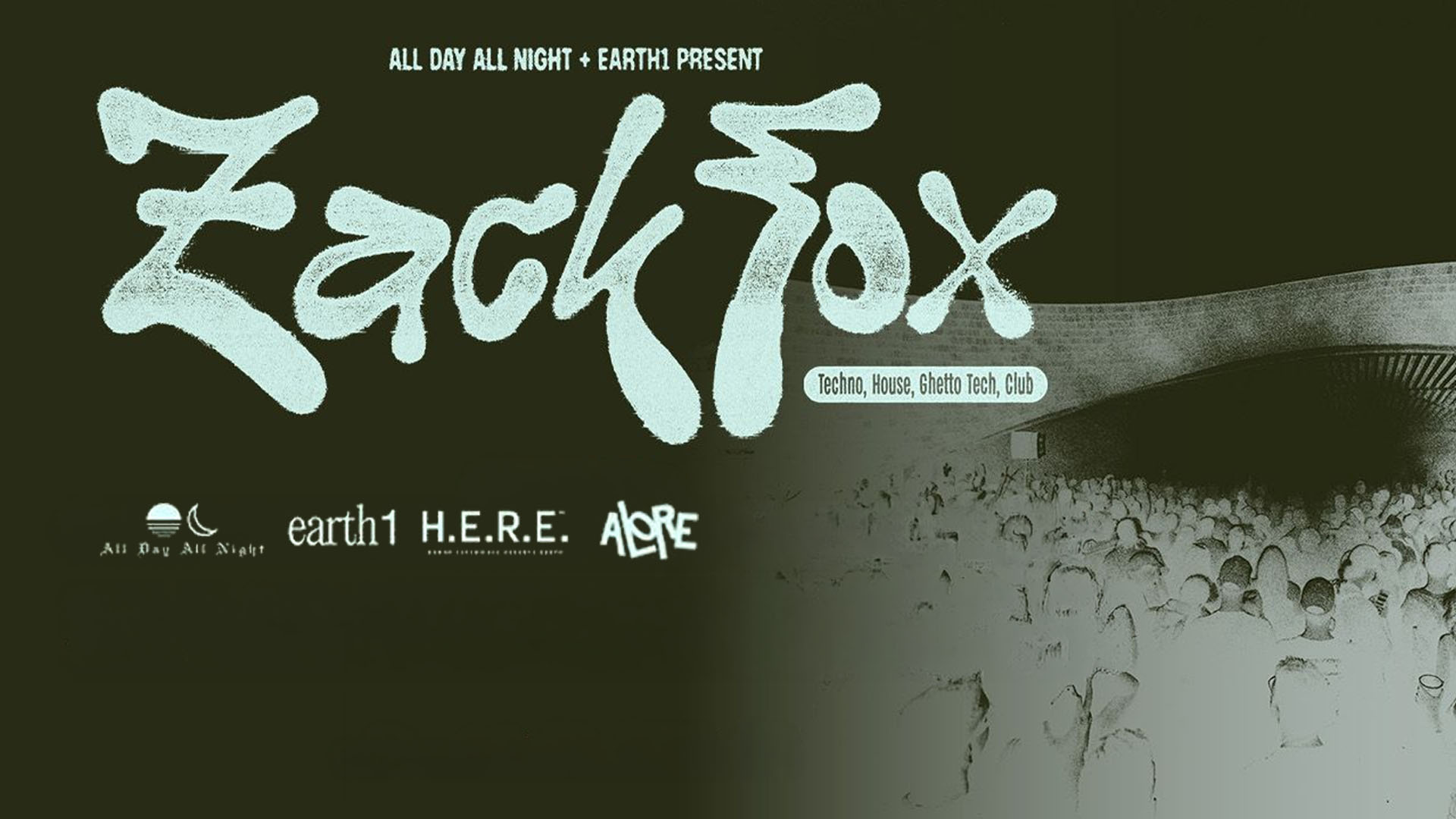 All Day All Night & Earth1 presents Zack Fox