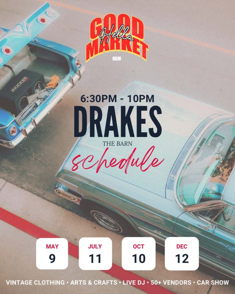 Hella Good Market 2026 schedule at Drake's: The Barn