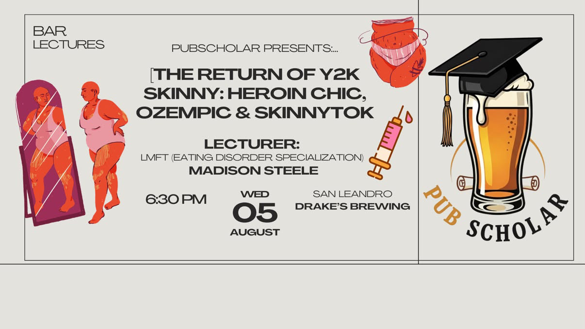 Pub Scholar Presents The Return of Y2K Skinny: Heroin Chic, Ozempic, & SkinnyTok Wednesday, August 5th at Drake's Barrel House