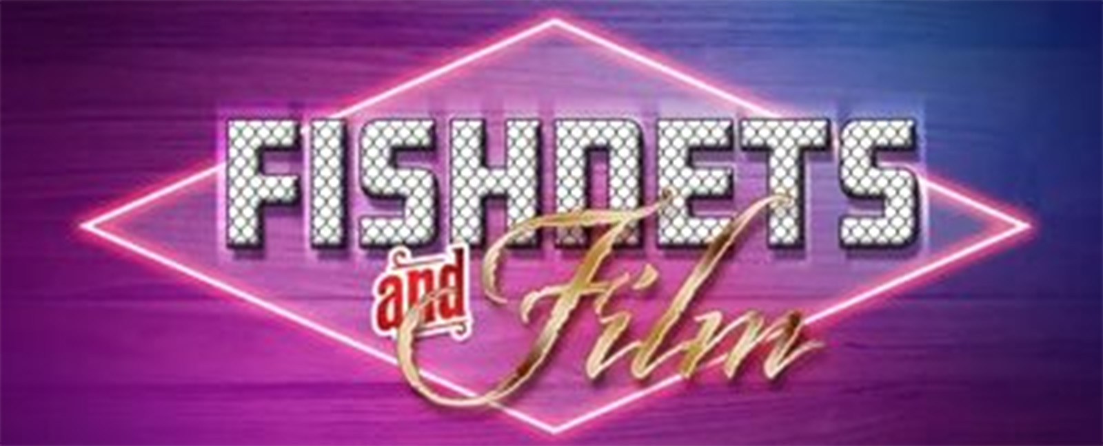 Fishnets and Film