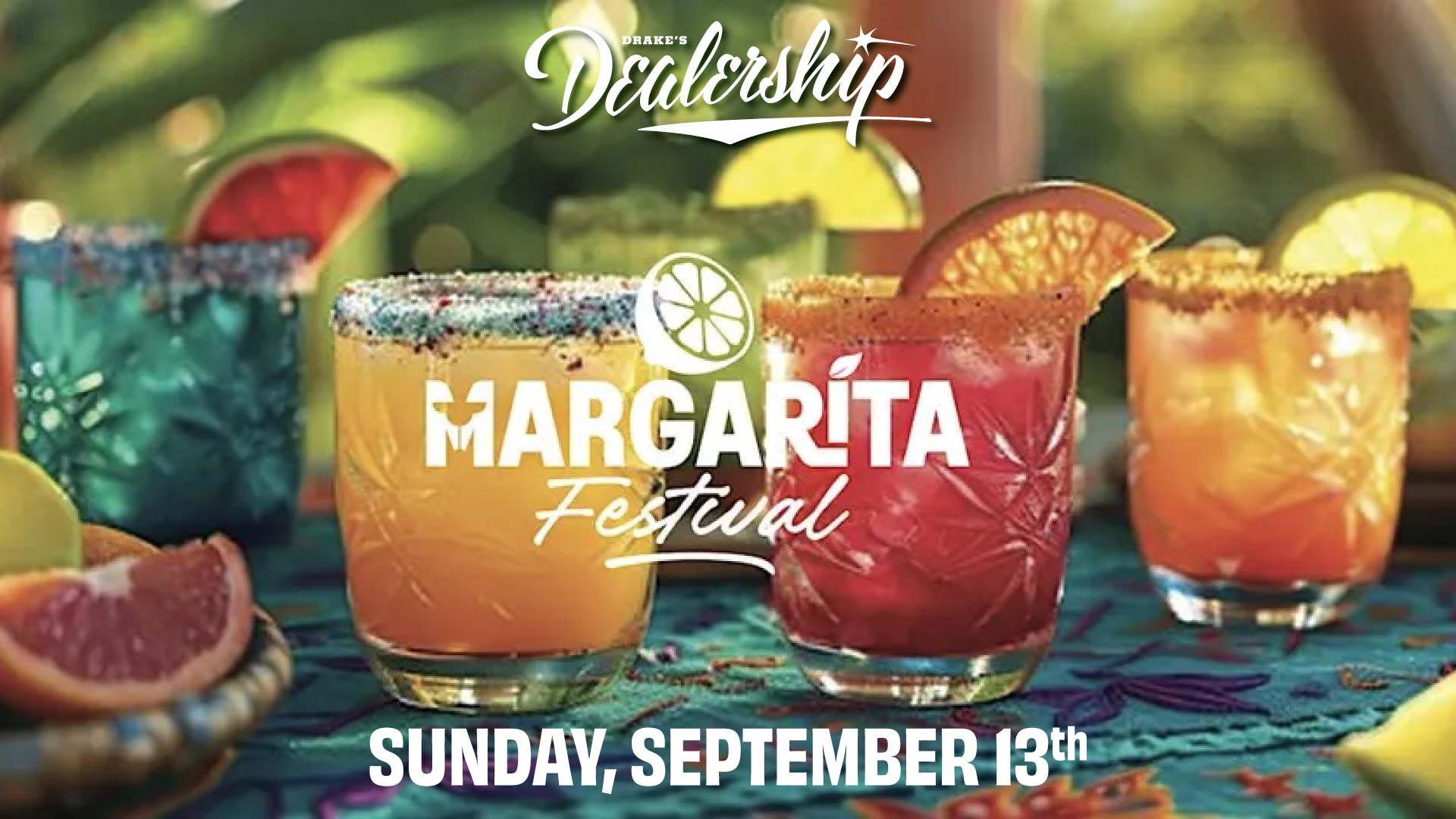 The Oakland Margarita Festival Sunday, September 13th at Drake's Dealership