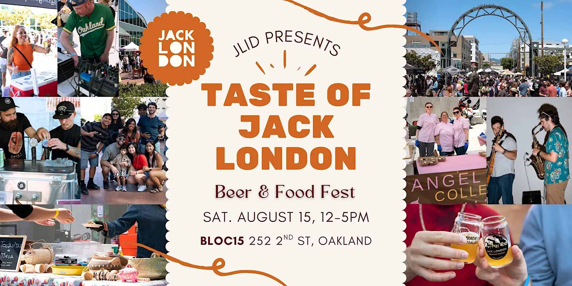 Taste Of Jack London Beer & Food Fest Saturday, August 15th Bloc15 Jack London Square
