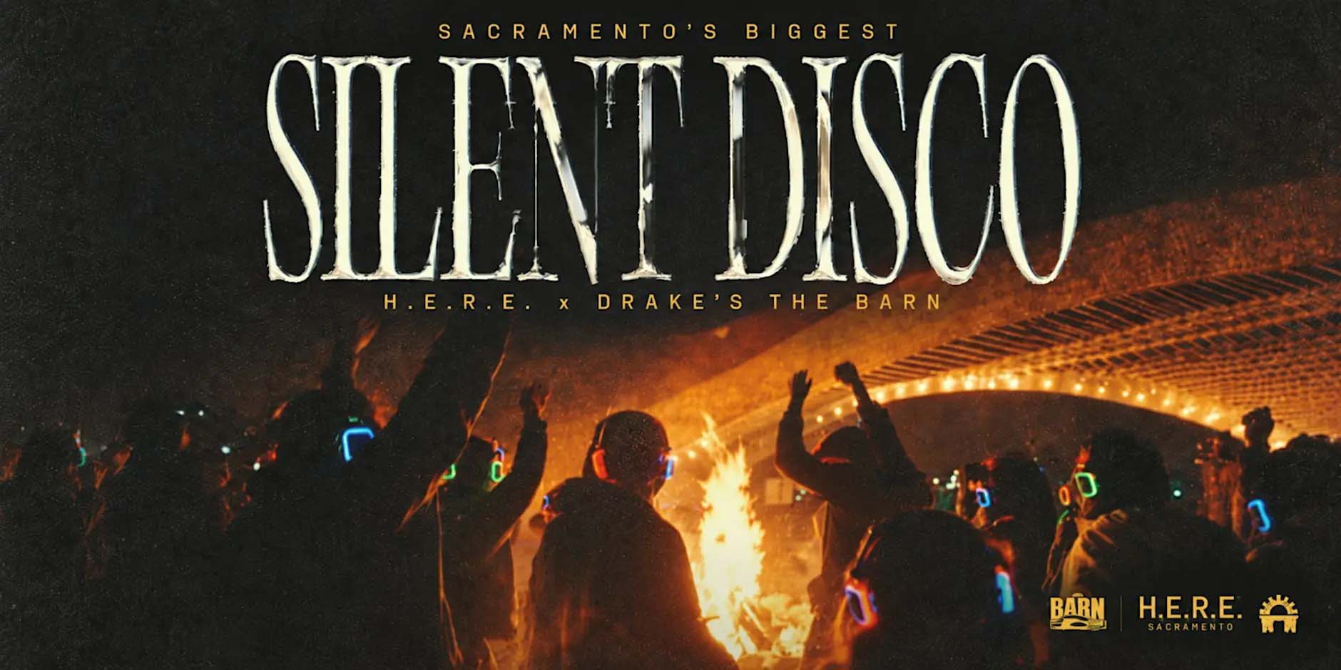 Sacramento's Biggest Silent Disco presented by H.E.R.E. at Drake's: The Barn