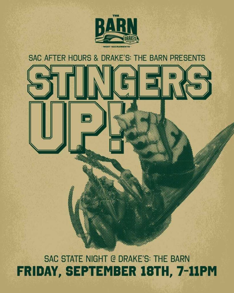 Sac After Hours & Drake's: The Barn Presents Stingers Up Sac State Night Friday, September 18th at Drake's: The Barn