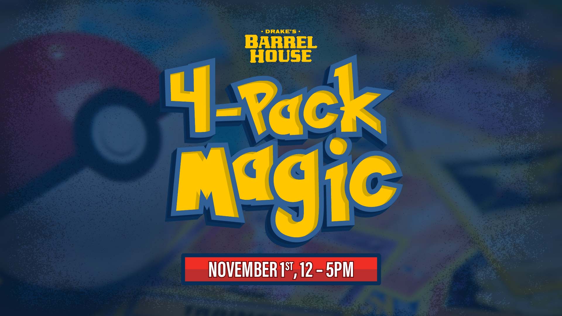 4-Pack Magic Sunday, November 1st at Drake's Barrel House