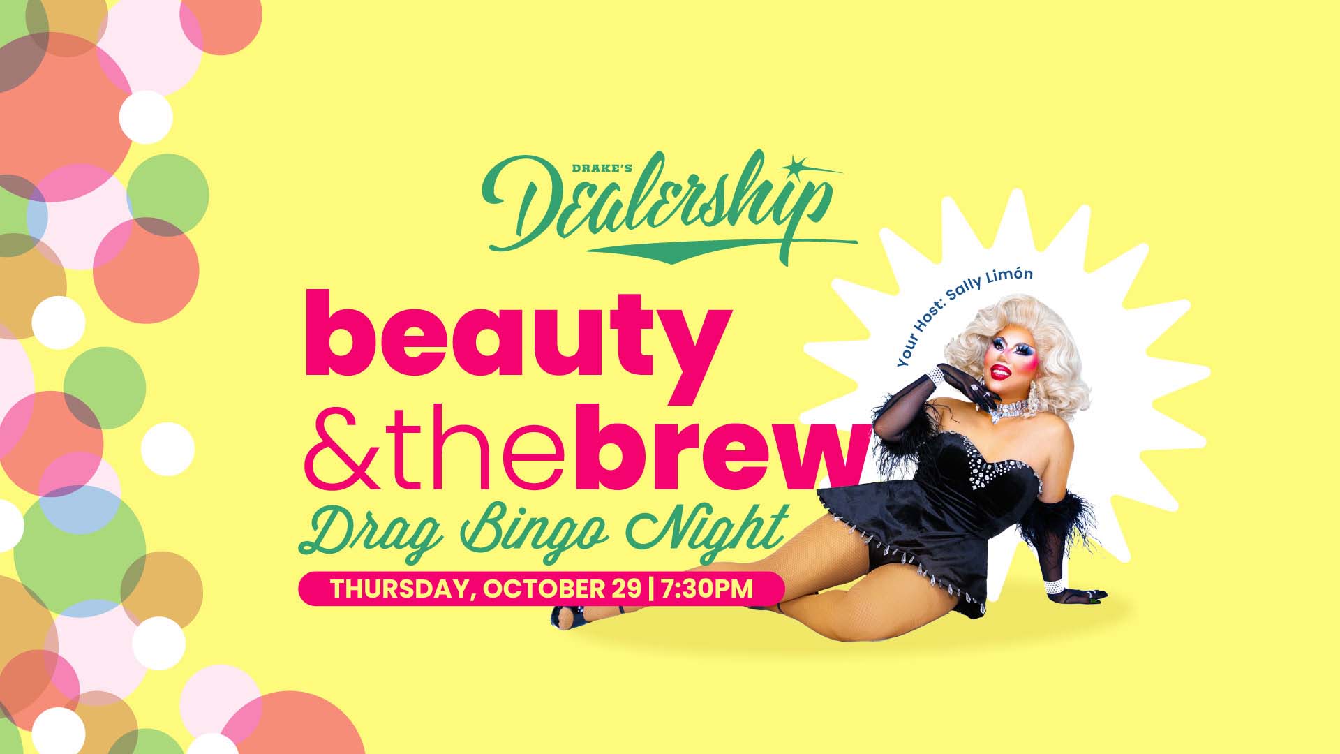 Beauty & The Brew Drag Bingo Thursday, October 29th at Drake's Dealership