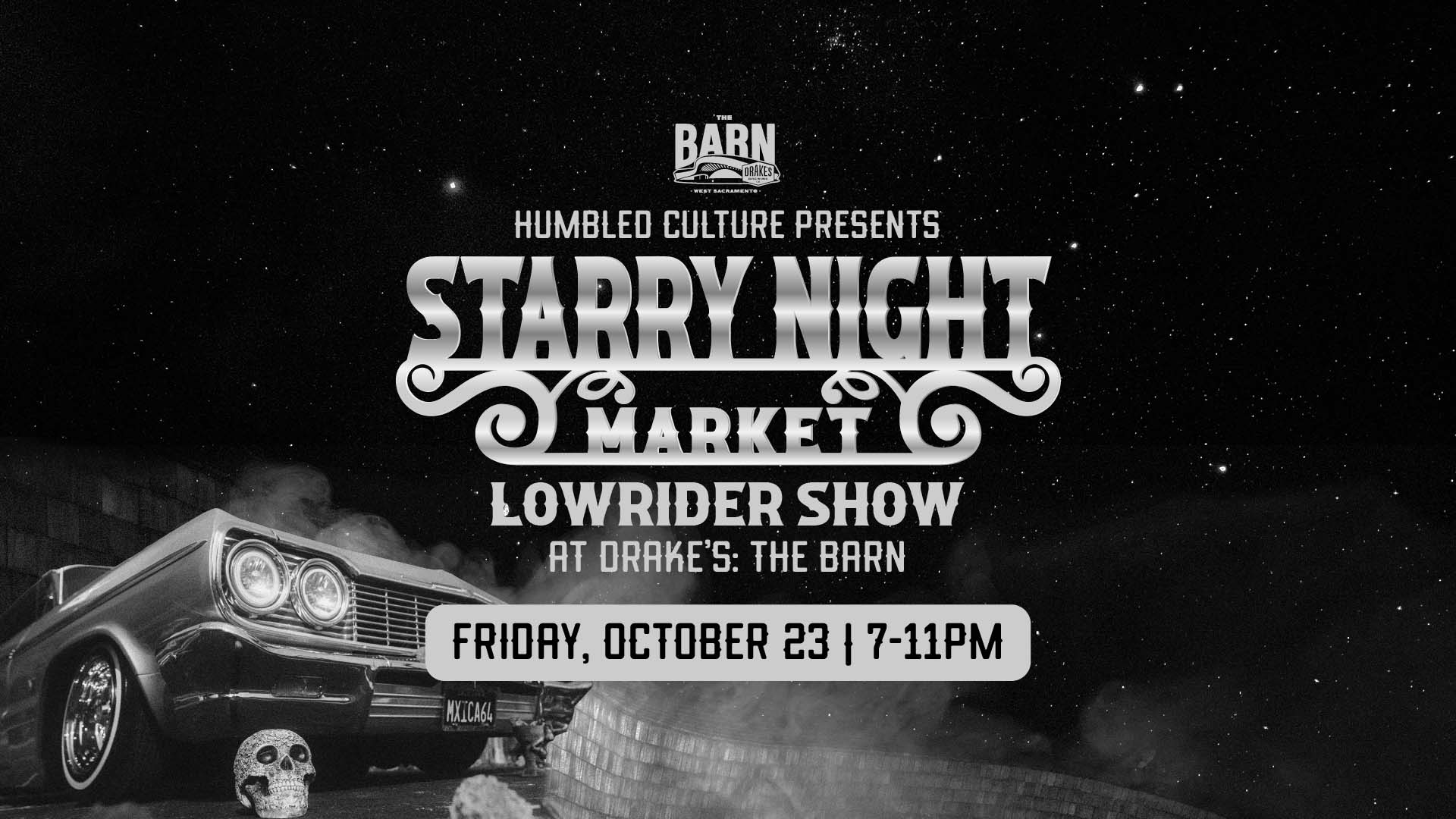Humbled Culture Presents Starry Night Market Lowrider Show Friday, October 23rd at Drake's: The Barn